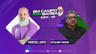 EM CAMPO COM O BARBA #009 - TERTULIANO PINHEIRO