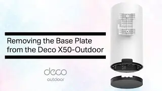 How To Remove the Base Plate from the Deco X50-Outdoor