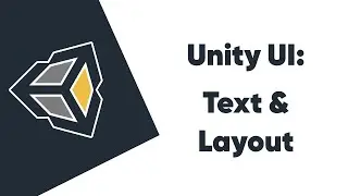 WGD Unity Tutorial Session - UI Text & Layout