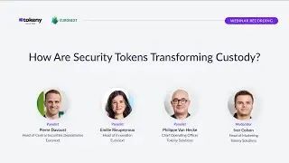 Webinar: How Are Security Tokens Transforming Custody? (Euronext & Tokeny Solutions)