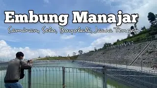 Indahnya Embung Manajar, Selo, Boyolali 