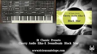 Presets for Cherry Audio Elka-X | Vicious Antelope - Black Star