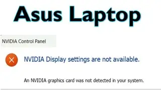 Nvidia Display Settings are Not Available | NVIDIA graphics card was not detected in System (LAPTOP)