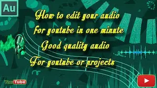 How to edit your audio for youtube fast in one minute