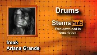 freak - Ariana Grande [Drums] * HQ Download