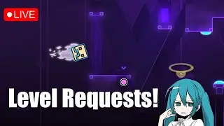 🔴Level requests! Geometry Dash| road to 400 subs