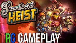 SteamWorld Heist Gameplay - Steampunk Robots - Let's Play SteamWorld Heist