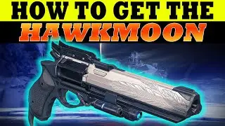Destiny 2: How to Get Hawkmoon - Exotic Hand Cannon Guide