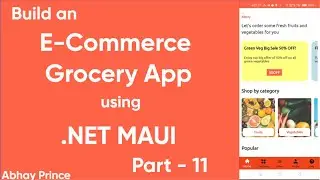 Part-11 e-Commerce Grocery App using .Net MAUI | Cart Count Reusable Control by Abhay Prince