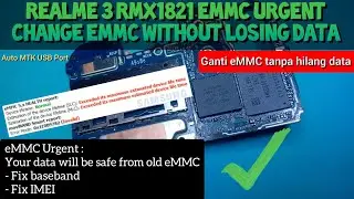Change eMMC Only Realme 3 RMX1821 Without Lossing Data | Fix Dual IMEI 