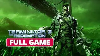 Terminator 3: The Redemption | Full Gameplay Walkthrough (Xbox HD) No Commentary
