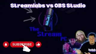 Streamlabs vs OBS Studio??? Episode 7