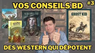 #3 Conseils BD des ABONNES - Du TRES LOURD en BD Western !