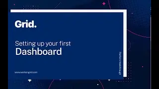 Setting your First Dashboard