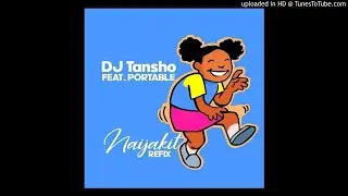 DJ Tansho & Portable - Tansho 4 Naijakit Refix