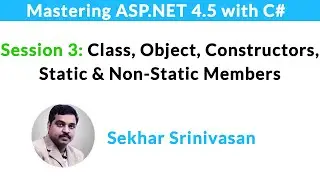 #3: Understanding Class, Object, Constructors, Static and Non-Static Members