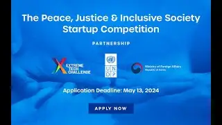 Announcing The Peace, Justice, and Inclusive Society Startup Competition