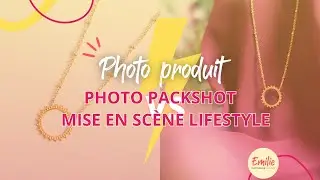 Photo produit : Packshot ou mise en scène Lifestyle ?