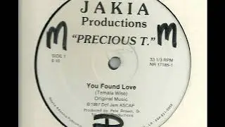 You Found Love  - Precious T