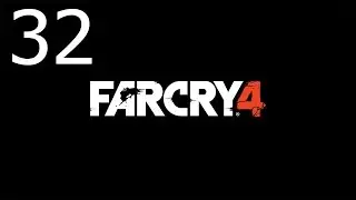Прохождение Far Cry 4 ПК- Азы Химии Ч.31