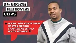 Charles Hamilton Says Kanye West Was Living the 'Black American Dream' | Bedroom Beethovens Clip