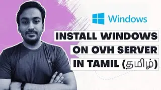 How to Install Windows on Kimsufi, OVH & SoYouStart Dedicated Server in Tamil