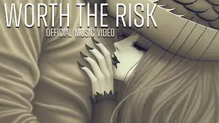WORTH THE RISK - Official Music Video