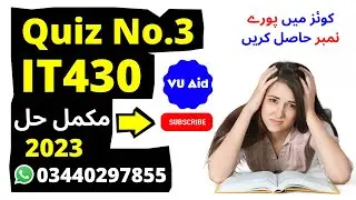 IT430 Quiz 3 Solution 2023 / IT430 Quiz 3 Solution Semester Fall 2022 / IT430  Quiz 3 Fall 2022