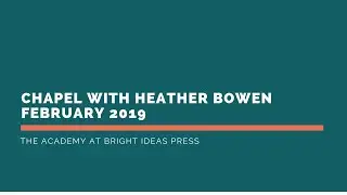 💡 Online Chapel for Homeschool Families | Guest Speaker, Heather Bowen