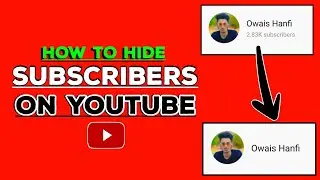 How to Hide Subscribers On YouTube | YouTube Channel Par Subscribers Hide Kaise Karte Hain