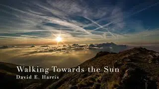 Walking Towards the Sun