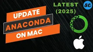 How to Update Anaconda on Mac (M1 / M2 / M3 / M4 / MacOS / Macbook Air / Pro)