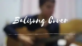 BALISONG- Rivermaya | Song Cover by:Jedael