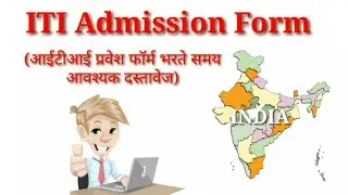 ITI Admission Form Online Apply All Documents INDIA 2021|| 