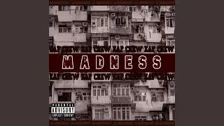 Madness