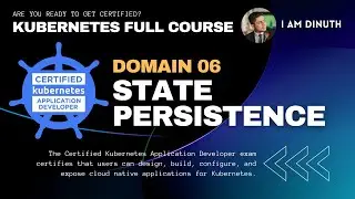 7.0. Kubernetes State Persistence Domain - Introduction