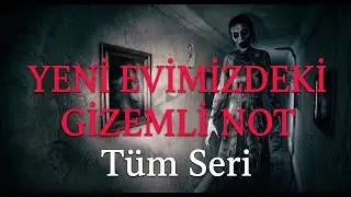 ''YENİ EVİMİZDEKİ GİZEMLİ NOT'' (Tüm Hikaye Tek Videoda)