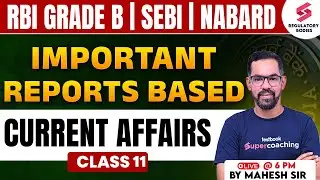Important Reports for RBI Grade B | NABARD | SEBI | RBI Grade B Important Reports | Mahesh Sir #11