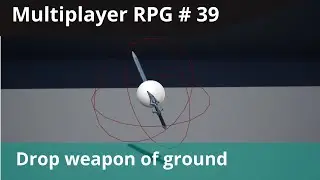 UE4 Multiplayer RPG #39 - Drop Item/Weapon