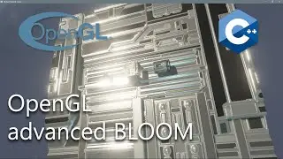 OpenGL - advanced BLOOM