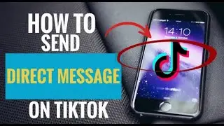 How to Send Direct Message on TikTok (3 Simple Ways)
