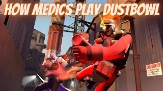 how medics play dustbowl (ft. Effion)