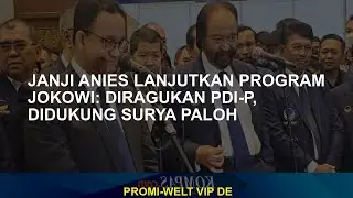 Janji anies untuk melanjutkan program jokowi: PDI-P yang diragukan, didukung oleh Surya Paloh