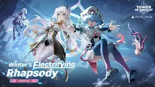 Ver.3.5 Winter's Electrifying Rhapsody| ToF Playstation