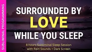 Attract the ENERGY OF LOVE and LIGHT While You Sleep | 8 hours Subliminal Affirmations ❤️💫