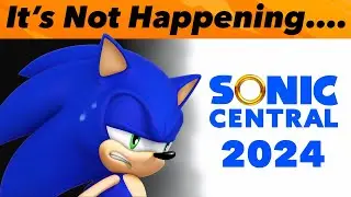 Sega OFFICIALLY CANCELS Sonic Central 2024 😔