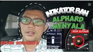 INDIKATOR BAN MENYALA DI MOBIL TOYOTA ALPHARD !! INI CARA PERBAIKANYA #alphard
