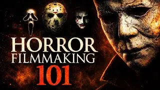 Horror Filmmaking 101 - Tips for Making Better Scary Movies!