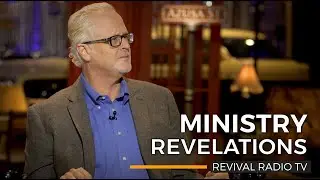 Revival Radio TV: Ministry Revelations
