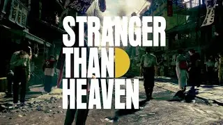 Stranger Than Heaven - Cinematic Reveal